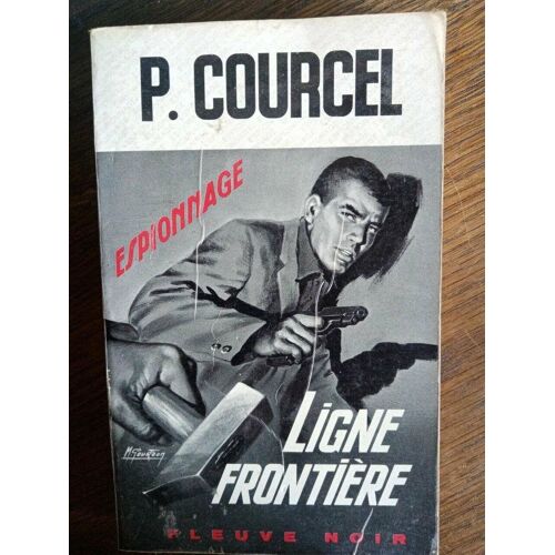 P Courcel Ligne Frontière Fleuvre Noir