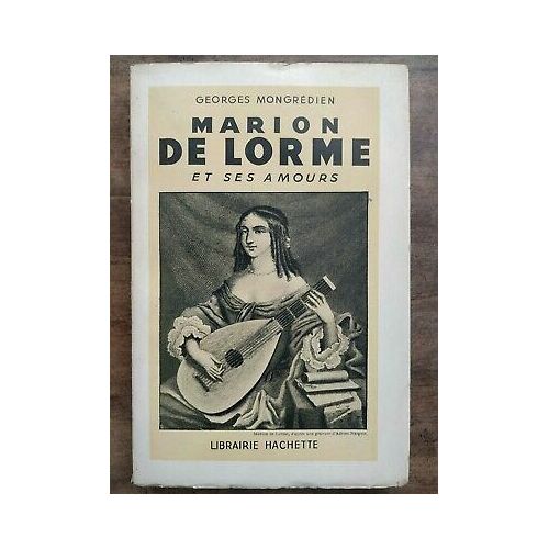 Marion De Lorme Et Ses Amours Hachette