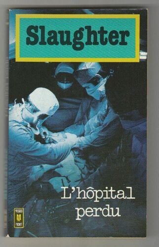 Frank G Slaughter L'hopital Perdu Presses Pocket Livre De Poche