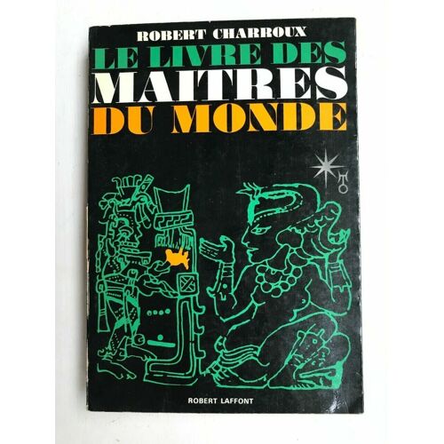 Le Livre Des Maitres Du Monde Robert Laffont 1967