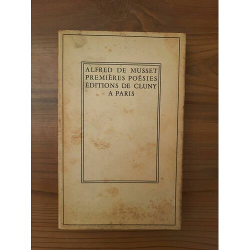 Alfred De Musset Premières Poésies Editions De Cluny Paris