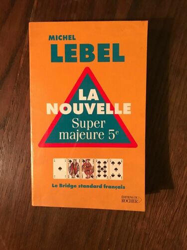 Michel Lebel La Nouvelle Super Majeure 5e