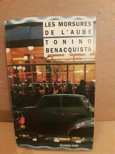 Les Morsures De L'aube Rivagesnoir