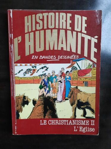 Histoire De L'humanité En Bd N 18 Le Christianisme Ii L'eglise 1982