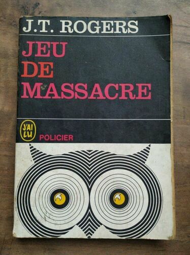 J T Rogers Jeu De Massacre J'ai Lu Policier