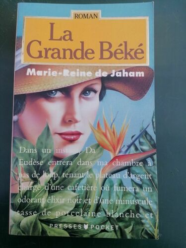 Marie Reine De Jaham La Grande Béké Presses Pocket