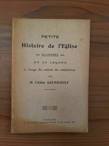 M L'abbé Lourdault Petite Histoire De L'eglise Illustré En 29 Leçons