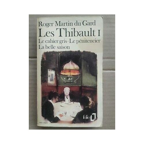 Du Gard Les Thibault T1 Le Cahier Gris Le Pénitencierfolio