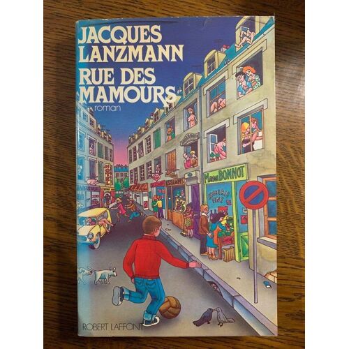 Rue Des Mamours Robert Laffont
