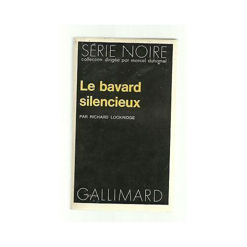 Série Noire 1569 Le Bavard Silencieux