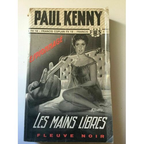 Espionnage P Kenny Les Mains Libres Fleuve Noir 1971