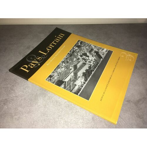 Revue Le Pays Lorrain Juillet 2002 3 Journal Societe Histoire De Lorraine