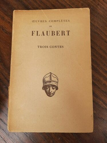 Oeuvres Complètes De Flaubert Trois Contes Société