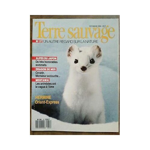Terre Sauvage N37 Février 1990 Hermine Orient Express