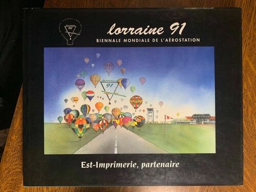 Lorraine 91 Biennale Mondiale De L'aérostation