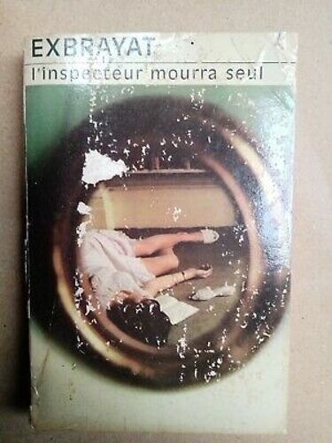 L'inspecteur Mourra Seul