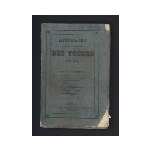 Annuaire Statistique Et Administratif Des Vosges Pour 1845