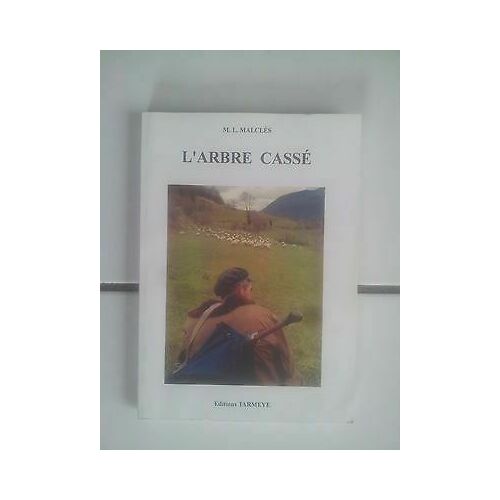 Marius Léon Malclès L ' Arbre Cassé