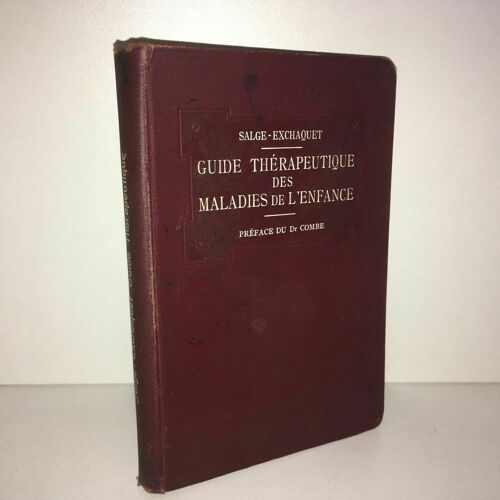 Salge Exchaquet Guide Therapeutique Des Maladies De L'enfance