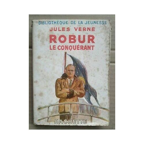 Robur Le Conquérant Bibliothèque De La Jeunesse