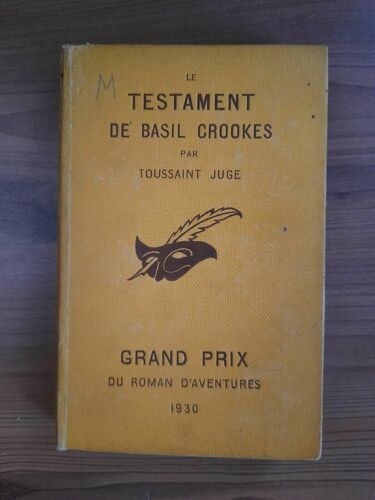 Toussaint Juge Le Testament De Basil Crookes Le Masque