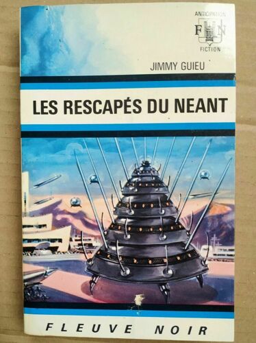 Les Rescapés Du Neant Fleuvre Noir