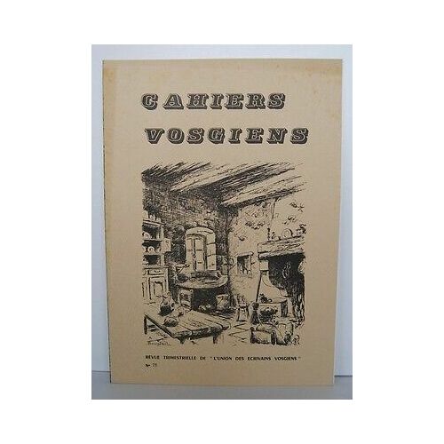 Cahiers Vosgiens N73 De Revue De L'union Des Écrivains Vosgiens Vosges