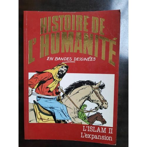 Histoire De L'humanité En Bd N 22 L'islam Ii L'expansion 1982