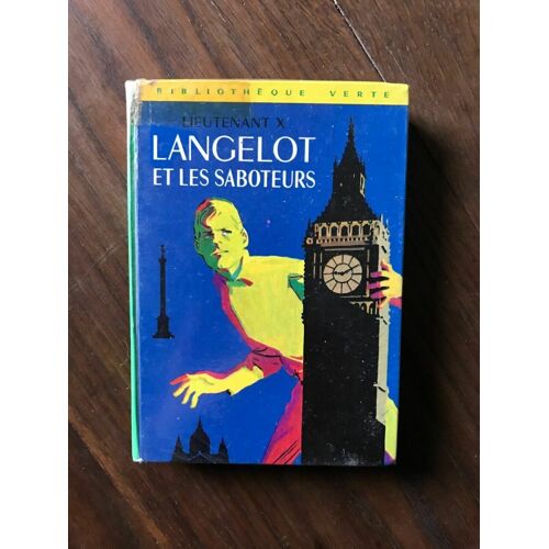Lieutenant X Langelot Et Les Saboteurs Hachette