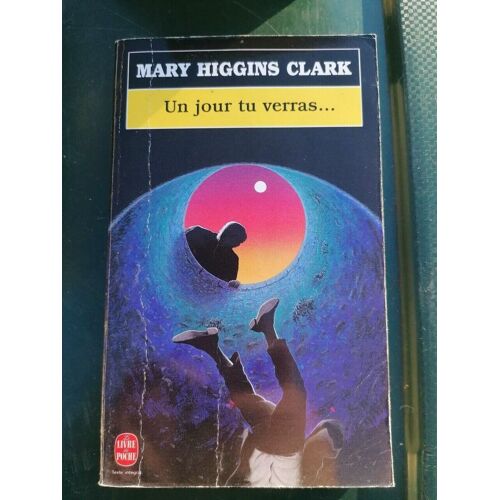 Un Jour Tu Verras Texte Intégral Le Livre De Poche