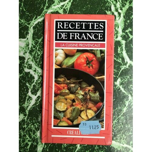 Recettes De France La Cuisine Provencale Créalivres