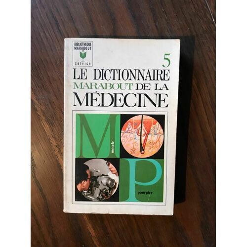 Muscle À Pourpier - Le Dictionnaire Marabout De La Médecine Tome 5