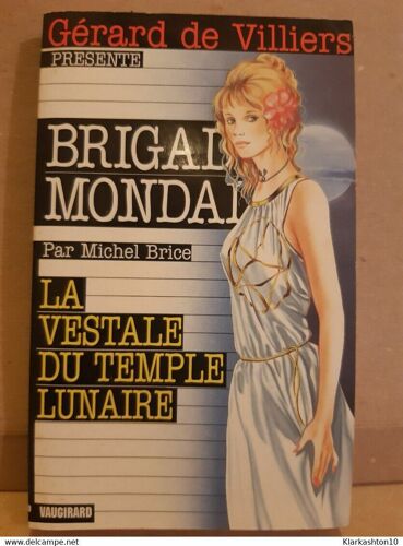 Michel Brice Brigade Mondaine La Vestale Du Temple Lunaire