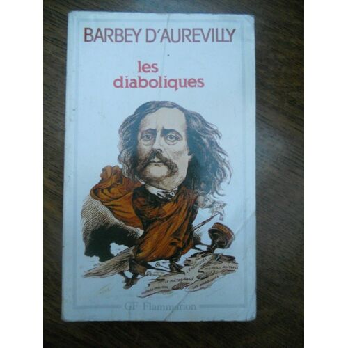 Barbey D'aurevilly Les Diaboliques Garnier Flammarion