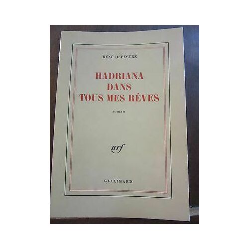 René Dupestre Hadriana Dans Tous Mes Rêves Gallimard