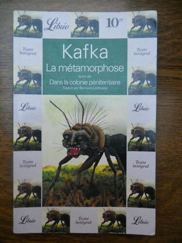 Kafka La Métamorphose Suivi De Dans La Colonie Pénitentiaire