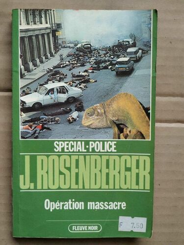 J Rosenberger Opération Massacre Spécial Police
