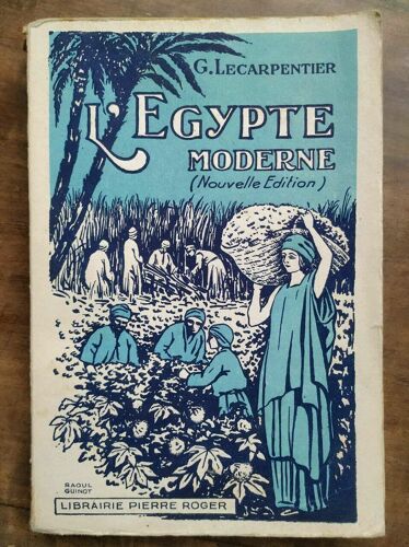 Lecarpentier L'egypte Moderne Pierre Roger