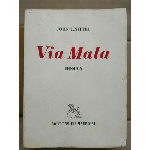 John Knittel - Via Mala