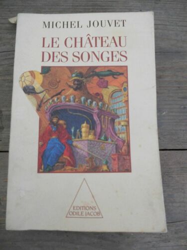 Michel Jouvet Le Château Des Songes