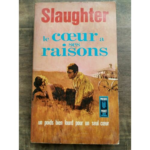 Slaughter Le Coeur A Ses Raisons