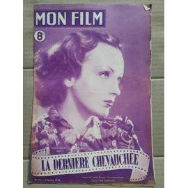 Mon Film N 77 La Dernière Chevauchée 4 Février 1948