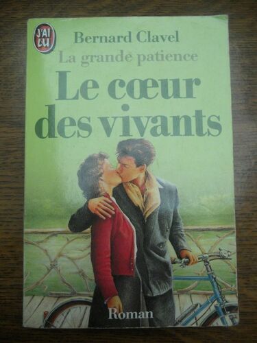 Le Coeur Des Vivants La Grande Patience J'ai Lu