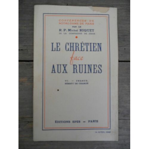 Le Chrétien Face Aux Ruines Vi France Héraut De Charité Spes