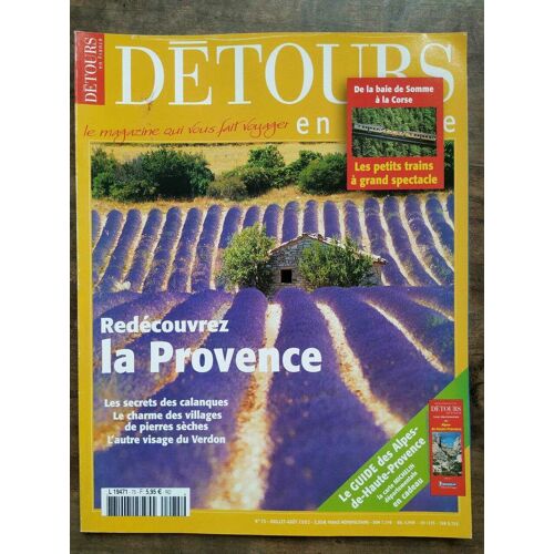 Détours En France N75 Juillet Août 2002 Redécouvrez La Provence