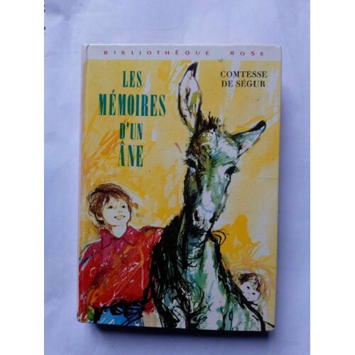 Comtesse De Ségur Les Mémoires D'un Âne Bibliothèque Rose