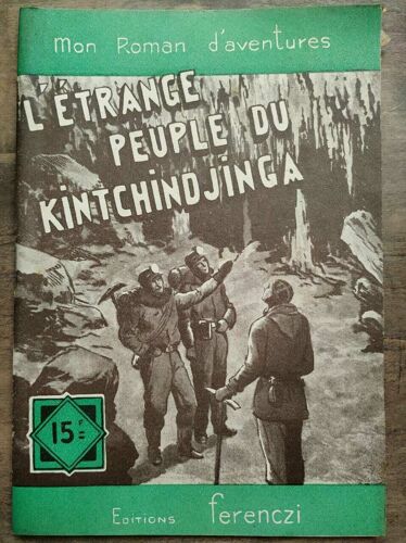 Mon Roman D'aventures L'étrange Peuple Du Kintchindjinga - Gil Roc