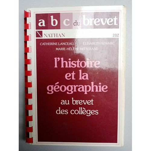 Abc Du Brevet L'histoire Et La Géographie Au Brevet Des Collèges Nathan