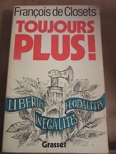 François De Closets Toujours Plus