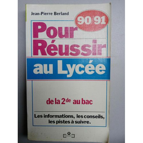 Pour Réussir Au Lycée De La 2de Au Bac Jean Pierre Berland